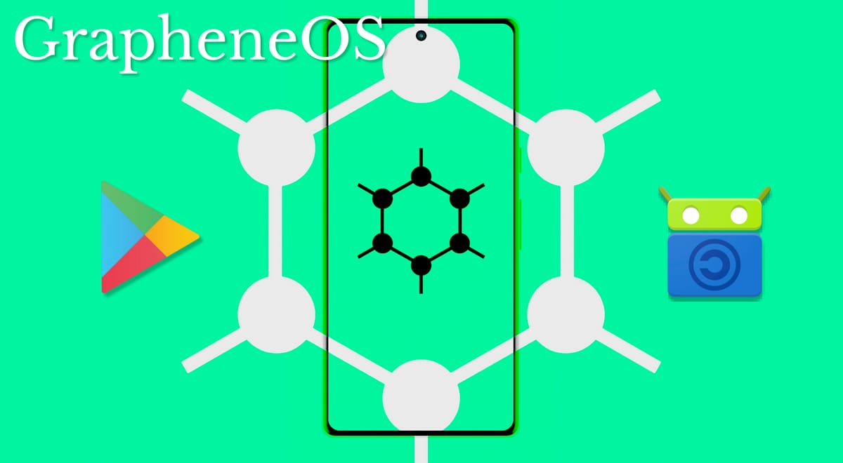 The Phone That Refuses to Gossip: An Ode to GrapheneOS